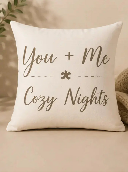 Cozy Nights Square Throw Pillow with 'You + Me Cozy Nights' text on a beige background